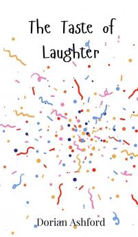 The Taste of Laughter