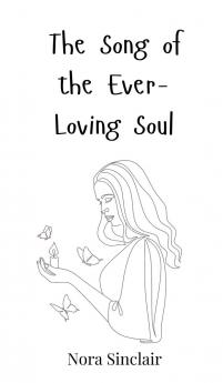 The Song of the Ever-Loving Soul