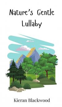 Nature's Gentle Lullaby