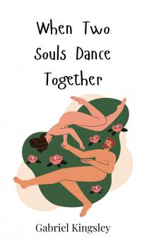 When Two Souls Dance Together