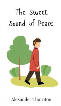 The Sweet Sound of Peace