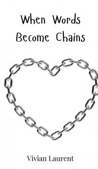 When Words Become Chains