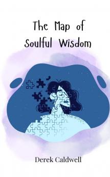 The Map of Soulful Wisdom