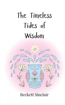 The Timeless Tides of Wisdom