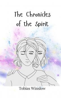 The Chronicles of the Spirit