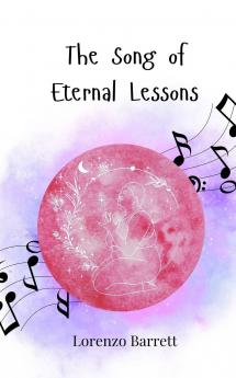 The Song of Eternal Lessons