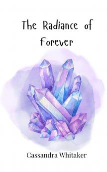 The Radiance of Forever