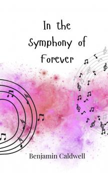 In the Symphony of Forever