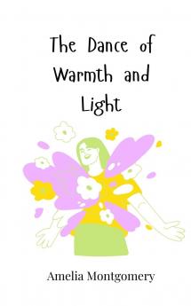 The Dance of Warmth and Light
