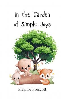 In the Garden of Simple Joys