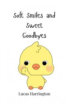 Soft Smiles and Sweet Goodbyes