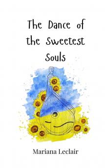 The Dance of the Sweetest Souls