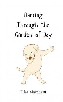 Dancing Through the Garden of Joy