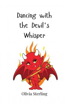 Dancing with the Devil's Whisper