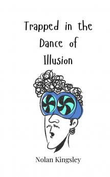 Trapped in the Dance of Illusion