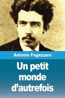 Un petit monde d'autrefois