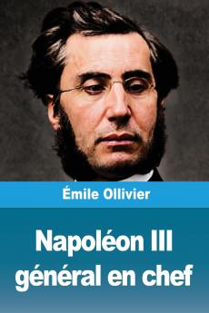 Napoléon III général en chef