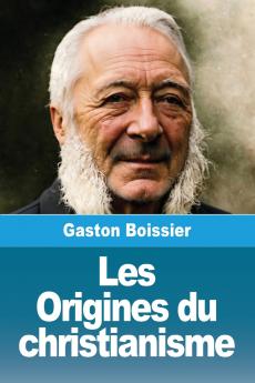 Les Origines du christianisme
