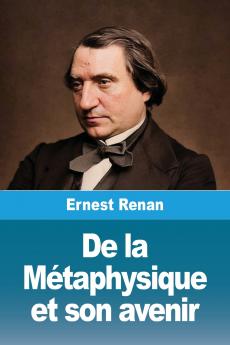De la Métaphysique et son avenir