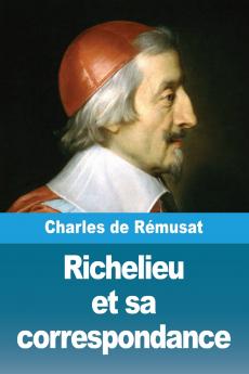 Richelieu et sa correspondance