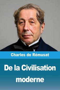 De la Civilisation moderne