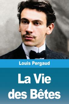 La Vie des Bêtes