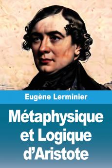 Métaphysique et Logique d'Aristote