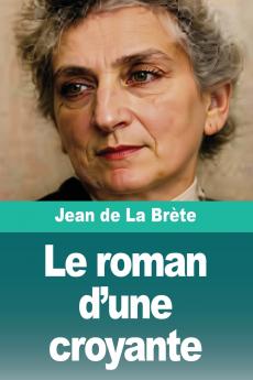 Le roman d'une croyante