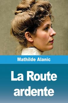 La Route ardente