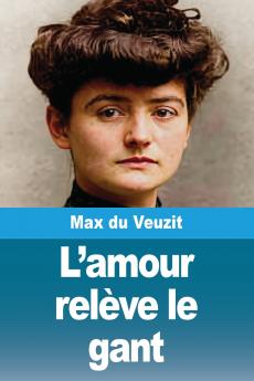 L'amour relève le gant