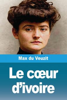 Le cœur d'ivoire