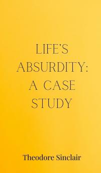 Life's Absurdity