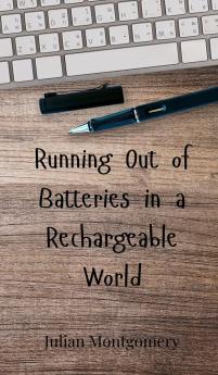 Running Out of Batteries in a Rechargeable World