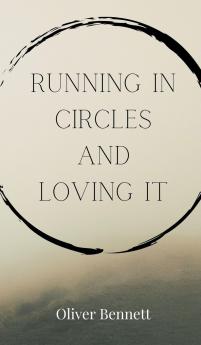 Running in Circles and Loving It