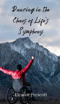 Dancing in the Chaos of Life's Symphony