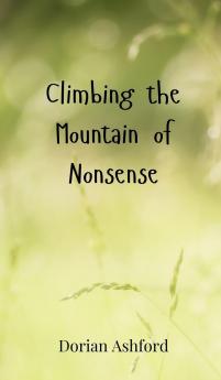 Climbing the Mountain of Nonsense