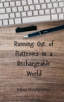 Running Out of Batteries in a Rechargeable World