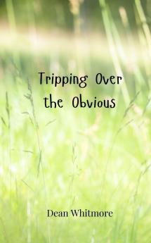 Tripping Over the Obvious