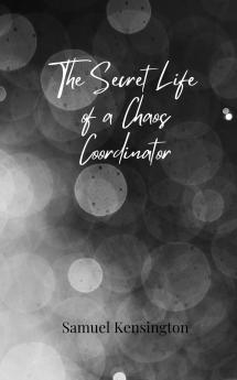 The Secret Life of a Chaos Coordinator