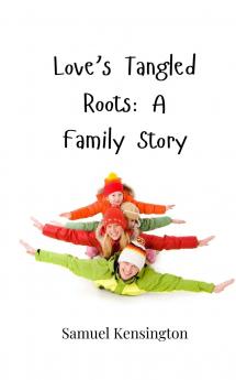 Love's Tangled Roots