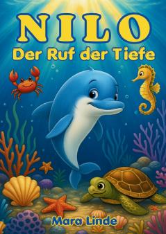 Nilo - Der Ruf der Tiefe - Kinderbuch ab 6 Jahre