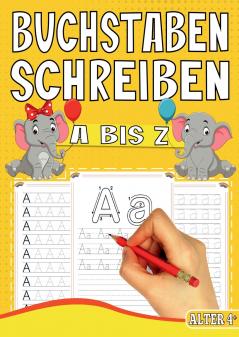 Buchstaben Schreiben A bis Z - Das Tier Lernheft für Kinder ab 4 Jahren