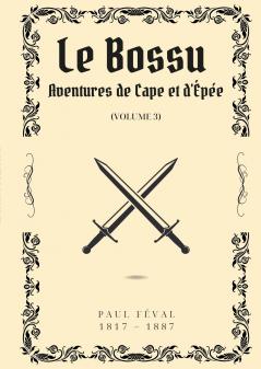 Le Bossu - Volume 3