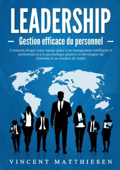 LEADERSHIP - Gestion efficace du personnel