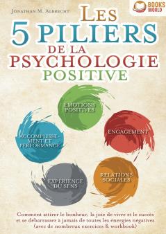 Les 5 piliers de la psychologie positive
