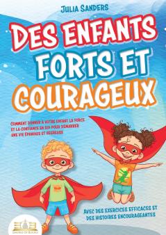Des enfants forts et courageux