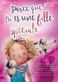 Parce que tu es une fille unique