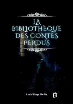La Bibliothèque des Contes Perdus