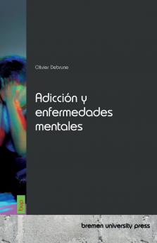 Adicción y enfermedades mentales