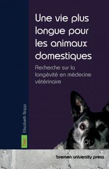 Une vie plus longue pour les animaux domestiques